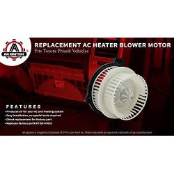 Replacement AC Heater Blower Motor with Fan - Compatible with Toyota Prius 2001, 2002, 2003, 2004, 2005, 2006, 2007, 2008, 2009 - Replaces 87130-47091, 87103-47020, 87103-47050, 75774, 700153