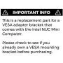HumanCentric VESA Mounting Kit Compatible with Intel NUC | VESA Adapter Bracket to Attach NUC Mini PC Computer to The Back of a Monitor