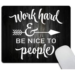 Smooffly Gaming Mouse Pad Custom,Work Hard and Be Nice to People Motivational Sign Inspirational Quote Mouse Pad Motivational Quotes for Work