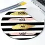 Personalized Round Mouse Pad, Printed Stripe Quote Dont Kill My Vibe Pattern, Non-Slip Rubber Comfortable Customized Computer Mouse Pad (7.87x7.87inch)