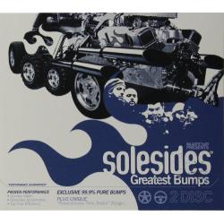 Solesides Greatest Bumps