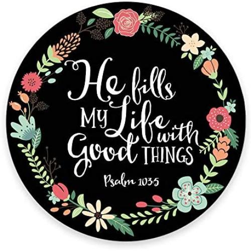 Psalm 103:5 He Fills My Life with Good Things Bible Verse Art Print Mouse pad