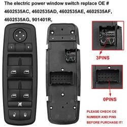 Driver Side Master Power Window Switch 4602535AC Compatible for 2008 2009 Chrysler Town & Country Dodge Grand Caravan 4602535AG 4602535AF 4602535AD- No Auto (3 PINs + 0 PINs) PINS Checked Needed